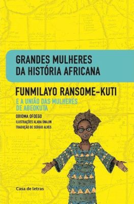  A Revolta das Mulheres de Abeokuta; Um Marco na História da Resistência Nigeriana liderado por Funmilayo Ransome-Kuti